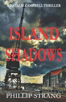 Island Shadows: An Australian Crime Thriller B0CM1LTSPF Book Cover