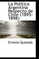 La Política Argentina Respecto de Chile 1021990787 Book Cover