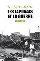 Les Japonais et la guerre: 1937-1952 (Divers Histoire) 2213661413 Book Cover