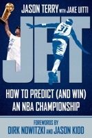 Jet: How to Predict (and Win) an NBA Championship 1683585178 Book Cover