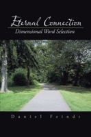 Eternal Connection: Dimensional Word Selection 1491823666 Book Cover