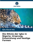 Die Ethnie der Igbo in Nigeria: Ursprung, Entwicklung und heutige Formen 6205309130 Book Cover