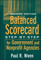 Balanced Scorecard Step-by-Step for Government and Nonprofit Agencies 0471423289 Book Cover