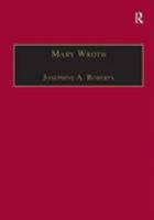 Mary Wroth: Printed Writings 1500–1640: Series 1, Part One, Volume 10 185928101X Book Cover