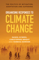 Organising Responses to Climate Change 1009266934 Book Cover