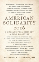 American Solidarity 2026 - A Message from History: A Call to Action 1959624318 Book Cover