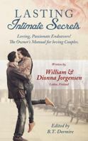 Lasting Intimate Secrets: Loving, Passionate Endeavors! the Owner's Manual for Loving Couples. 1887260021 Book Cover