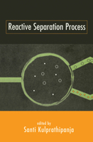 Reactive Separation Processes 0367447169 Book Cover