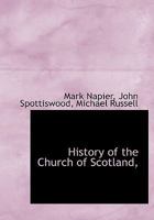 The history of the Church of Scotland 1015683215 Book Cover