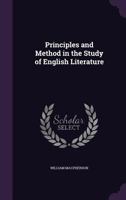 Principles and method in the study of English literature 1356792936 Book Cover