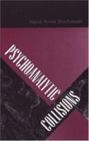 Psychoanalytic Collisions 0881634255 Book Cover