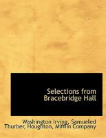 Selections From Bracebridge Hall 116485092X Book Cover