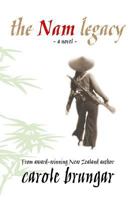 The Nam Legacy : An emotional story of love and heartbreak in Vietnam 0473395207 Book Cover