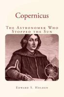 Copernicus: The Astronomer Who Stopped the Sun 1530690900 Book Cover