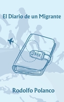 El Diario de un Migrante (Spanish Edition) B0CMLVXC7V Book Cover