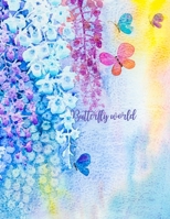 Butterfly world: College Ruled Paper with a BW butterfly illustrations on each page, 8.5 x 11- 150 Pages, Perfect for School, Office and Home 0575862041 Book Cover