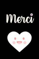 Carnet De Notes De Remerciement: Un Cadeau Pour Dire Merci À Un Être Cher, À Ses Enfants, Sa Nièce, Sa Soeur, Sa Fille, Pour Un Anniversaire Ou Occasion Spéciale (French Edition) 108677051X Book Cover
