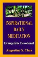 Inspirational Daily Meditation: Evangelistic Devotional 1410762092 Book Cover