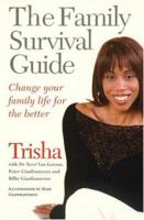 The Family Survival Guide: Change Your Family Life for the Better 0091887704 Book Cover