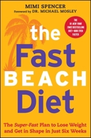 The Fast Beach Diet: The Super-Fast 6-Week Programme to Get You in Shape for Summer 1476790396 Book Cover