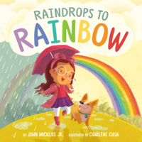 Raindrops to Rainbow 0593224094 Book Cover