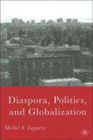 Diaspora, Politics, and Globalization 1349535206 Book Cover