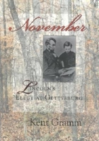 November: Lincoln's Elegy at Gettysburg 0253340322 Book Cover