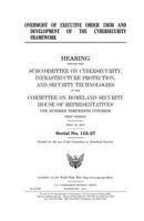 Oversight of Executive Order 13636 and development of the cybersecurity framework 1981565078 Book Cover