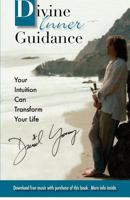 Divine Inner Guidance: Your Intuition Can Transform Your Life 1478218363 Book Cover