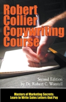 The Robert Collier Copywriting Course: Second Edition B09RM4Q1ZZ Book Cover