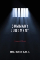 Summary Judgment: A Lawyer's Memoir 1736807714 Book Cover