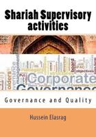 Shariah Supervisory Activities: Governance and Quality 1511475021 Book Cover