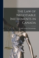 The Law of Negotiable Instruments in Canada 101518944X Book Cover