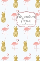 Für meinen Papa Das Erinnerungsbuch: Ein personalisiertes Buch für Väter  I wunderschöne Geschenkidee für Väter I Kinder Weihnachtsgeschenke ... für Papa (German Edition) 1688479252 Book Cover