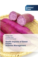 Health Impacts of Sweet Potato: Diabetes Management 3639511352 Book Cover