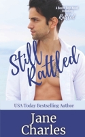 Still Rattled: The Baxter Boys #2 (The Baxter Boys Rattled) 1537603175 Book Cover