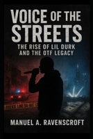 Voice of the Streets: The Rise of Lil Durk and the OTF Legacy B0FTVLG3LQ Book Cover