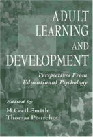 Adult Learning and Development: Perspectives From Educational Psychology (The Educational Psychology Series) 080582524X Book Cover