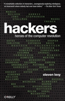 Hackers: Heroes of the Computer Revolution 0440134056 Book Cover