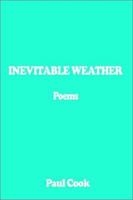 Inevitable Weather: Poems 1403380937 Book Cover