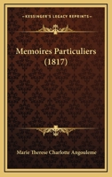 Memoires Particuliers (1817) 1012522482 Book Cover