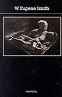 W. Eugene Smith - Photofile - (Photofile) 0394744470 Book Cover