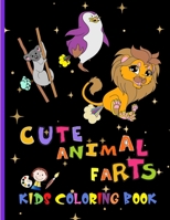 CUTE ANIMAL FARTS KIDS COLORING BOOK: 15 Farting Animals Illustrations Plus 10 Christmas Theme Coloring Pages For Kids B08KQ1XZZZ Book Cover