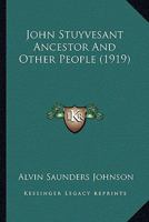 John Stuyvesant Ancestor and Other People (Short story index reprint series) 116417360X Book Cover
