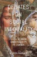 Debates on Social Inequality: Class, gender, and ethnicity in Canada 0774736631 Book Cover