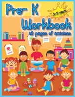 Pre-K Workbook: 40 Activities pages for toddlers to have fun, play, and learn new things, and prepare for kindergarten. 3755105837 Book Cover