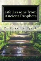 Life Lessons from Ancient Prophets 1987524934 Book Cover