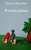 Il terzo piano: Storia di tre piani, due organi, un uomo 154121062X Book Cover