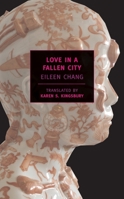 Love in a Fallen City 1590171780 Book Cover