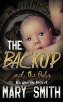 The Backup and the Baby 1548331465 Book Cover
